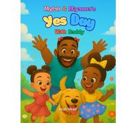 Mylah And Miyanna, Yes Day With Daddy
