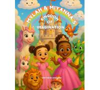 Mylah and Miyanna's Kingdom of imagination