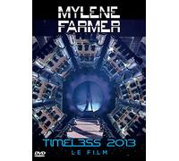 Mylène Farmer - Timeless 2013, le film [DVD]