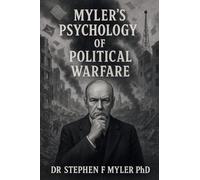 Myler's Psychology of Political Warfare