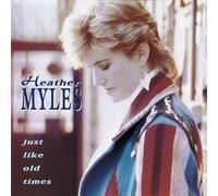 Myles Heather - Just Like Old Times