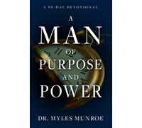 Myles Munroe A Man of Purpose and Power (Tapa blanda) (Importación USA)