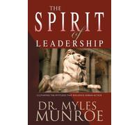 Myles Munroe The Spirit of Leadership (Tapa blanda) (Importación USA)