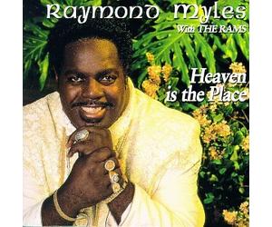 Myles, Raymond - Heaven Is the Place