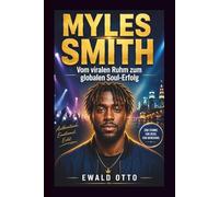 MYLES SMITH: Vom viralen Ruhm zum globalen Soul-Erfolg