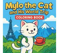 Mylo the cat and his world trip: Coloring book
