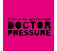 Mylo Vs.Miami Sound Machine - Doctor Pressure