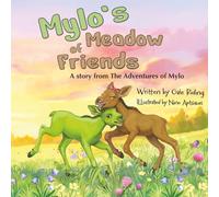 Mylo's Meadow of Friends: A story from the Adventures of Mylo: 1