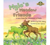 Mylo's Meadow of Friends: A story from the Adventures of Mylo
