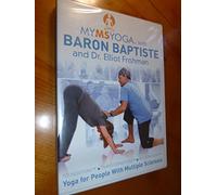 MYMSYOGA with Baron Baptiste and Dr. Elliot Frohman - Yoga for People with Multiple Sclerosis