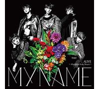 Myname - Alive: Always In Your Heart