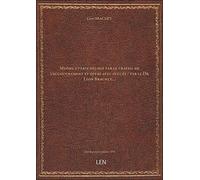 Myôme utérin délogé par le travail de l'accouchement et opéré avec succès / par le Dr Léon Brachet,.