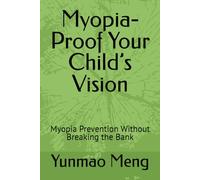 Myopia-Proof Your Child’s Vision: Myopia Prevention Without Breaking the Bank