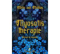 Myosotis thérapie: Recueil de nouvelles