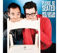 Myq Kaplan + Micah Sherman - Please Be Seated