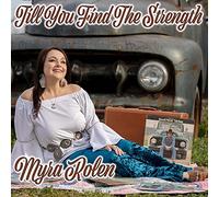 Myra Rolen - Till You Find The Strength
