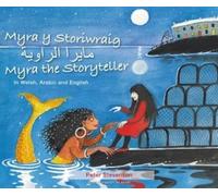 Myra y Storiwraig | Myra the Storyteller (In Welsh, Arabic and English)