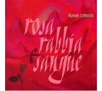 Myriam Lattanzio - Rosa Rabbia E Sangue
