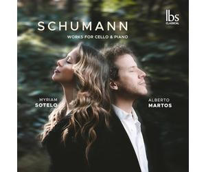 Myriam Sotelo-Alberto Martos - SCHUMANN - Works for Cello & Piano