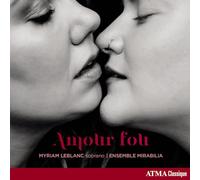 Myrian Leblanc - Amour fou - Love Arias & Songs - CD (Importación USA)