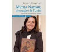 Myrna Nazour Messagère De Lunité Des Chrétiens (ebook)