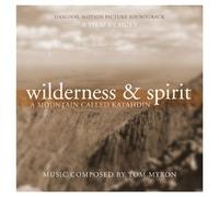 Myron, Tom - Wilderness & Spirit, A Mountain Called Katahdin, Original Motion Picture Soundtrack