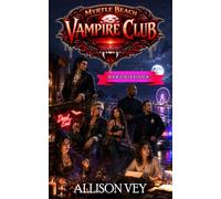 Myrtle Beach Vampire Club: Book 2: Blood Magic