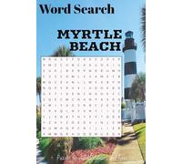 Myrtle Beach Word Search Puzzle Book: Word Searches with Easy to read print, about Myrtle Beach and the surrounding area | 6x9 inches, 110 pages, 55 puzzles