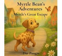 Myrtle Bean's Adventures: Myrtle's Great Escape