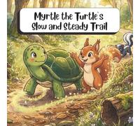 Myrtle the Turtle’s Slow and Steady Trail