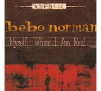 Myself When I Am Real by Bebo Norman