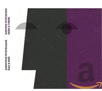 Mystakidis, Dimitris - Here & There