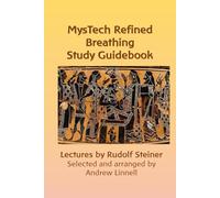 MysTech Study Guidebook on Refined Breathing: A Study of the New Yoga (MysTech Study Guidebooks)