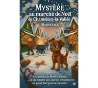 Mystère au marché de Noël de Chanteloup la Vallée