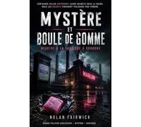 Mystère et Boule de Gomme : Meurtre à la Fabrique à Bonbons: Plongez dans une série cosy mystery ado addictive, drôle et immersive