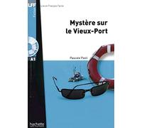Mystère sur le Vieux-Port: Niveau A1. Lektüre + Audio-CD