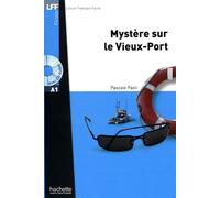 Mystère sur le Vieux-Port. Version audio offerte Niveau (A1) | Pascale Paoli