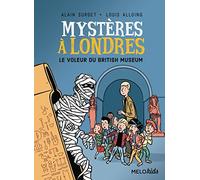 MYSTERES A LONDRES TOME 1 - LE VOLEUR DU BRITISH MUSEUM (COLL. MELOKIDS) (Romans illustrés)
