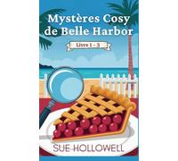 Mystères Cosy de Belle Harbor: Livre 1 - 3 (Une Collection de Mystères Cosy de Belle Harbor)