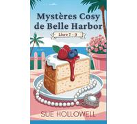 Mystères Cosy de Belle Harbor: Livre 7 - 9 (Une Collection de Mystères Cosy de Belle Harbor)