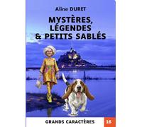 Mystères, légendes & petits sablés - Grands caractères: Les enquêtes d'Albert