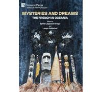 Mysteries and Dreams: the French in Oceania (Anthropology)