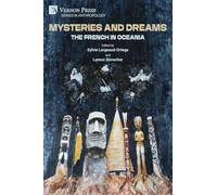Mysteries and Dreams: the French in Oceania (Anthropology)