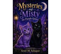 Mysteries and Misty the Purple Kitten (Misty Trilogy)