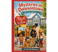 Mysteries in Dawsontown #6: Mischief and Glitter