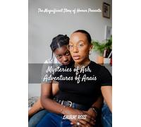 Mysteries of Ash, Adventures of Anais: The Magnificent Story of Homer