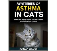 MYSTERIES OF ASTHMA IN CATS