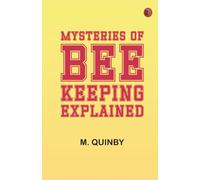 Mysteries of Bee-keeping Explained