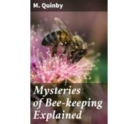 Mysteries Of Bee-keeping Explained (ebook)