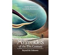 Mysteries of the 21st century (Beyond the Unknown)